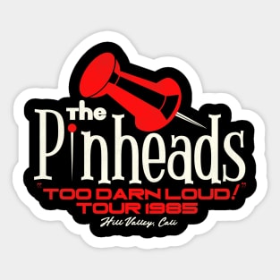 The Pinheads Too Darn Loud Tour 1985 Sticker